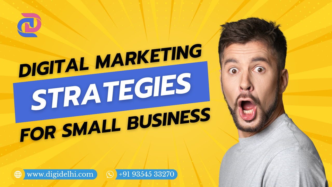 Digital Marketing Strategies for Small Business